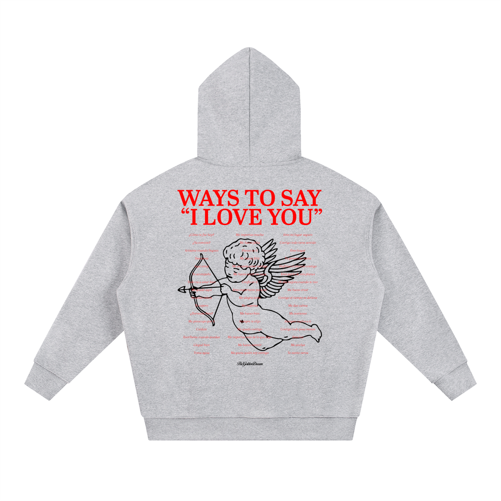 Ways To Say I Love You Hoodie Color Gris